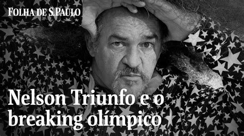 Nelson Triunfo Lembra Trajetória Do Breaking No Brasil Até As