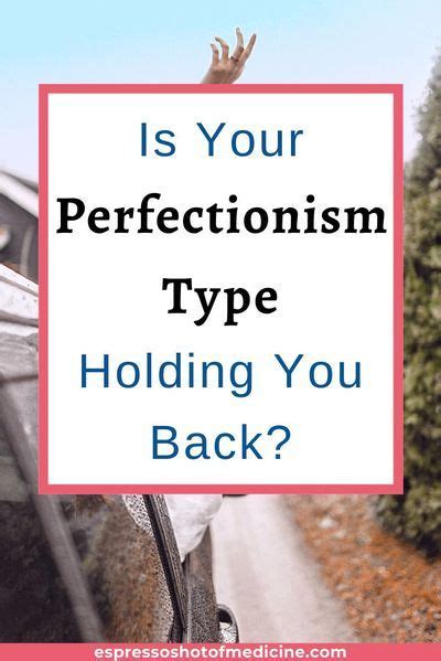 The 3 Types Of Perfectionist Which Type Are You Sonja Adzovic