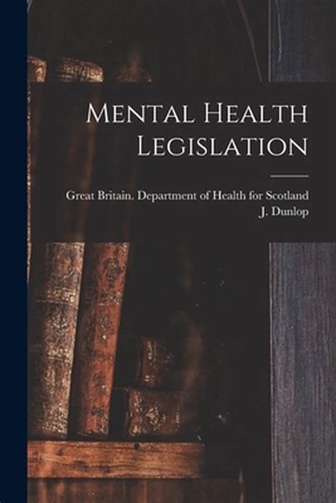 Mental Health Legislation 9781014639066 J Dunlop Boeken