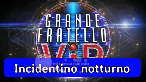 Gf Vip Nella Notte Di Divertimento E Follie Una Concorrente Si Fa