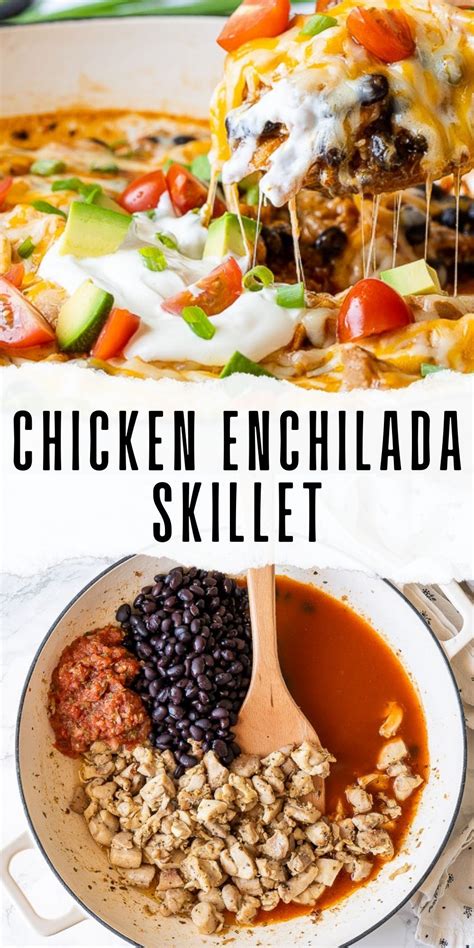 Chicken Black Bean Enchilada Skillet Recipe Mexican Food Recipes