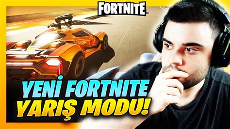 YENİ ARABA YARIŞI MODU GELDİ ROCKET RACING Fortnite YouTube