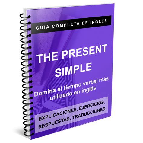 Guía Completa Del Presente Simple En Inglés Con Ejercicios Payhip