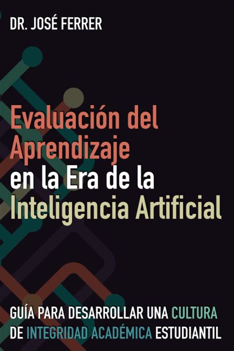 Evaluaci N Del Aprendizaje En La Era De La Inteligencia Artificial