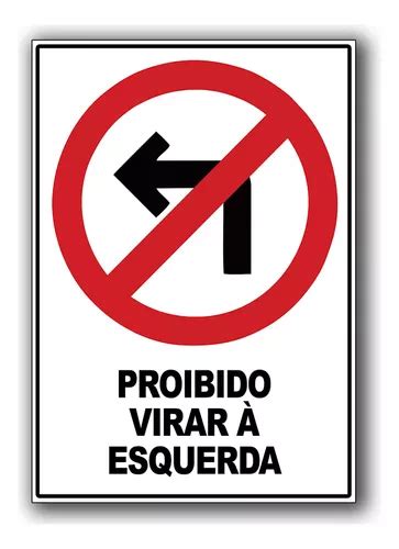 Placa Sinalização Proibido Virar A Esquerda A2 60 X 42 Cm