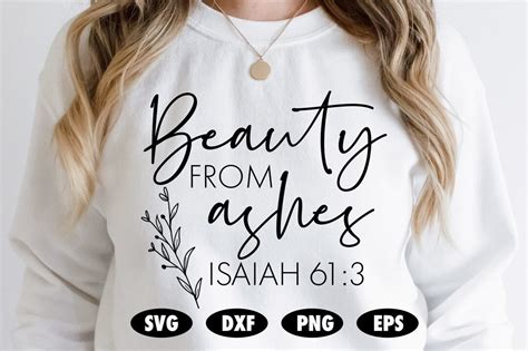 Beauty From Ashes Svg Isiah Svg Religious Svg Religion Svg Bible