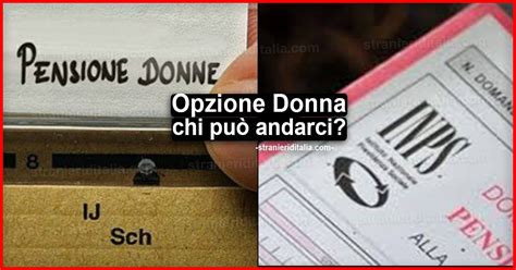 Pensione Opzione Donna Durante I Mesi Posso Beneficiare Della