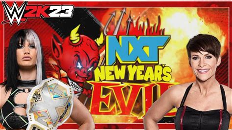 Wwe 2k23 Universe Mode Episode 90 Nxt New Years Evil Part 1 2