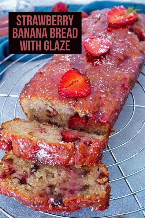 Vegan Strawberry Banana Bread With Glaze Recipe Banana Bread Glaze Banana Bread Ingredients