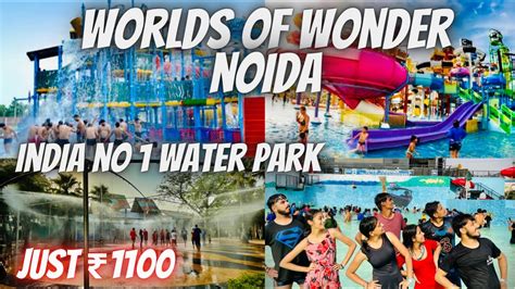 Wow Water Park Noidaworlds Of Wonder Noidaunlimited Ride Love Sharma