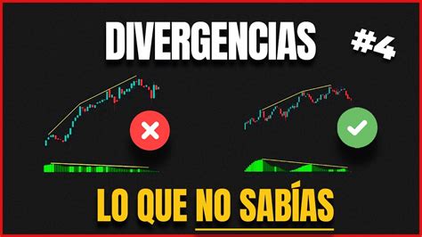 DIVERGENCIAS ALCISTAS Y BAJISTAS Aprende A Identificarlas Curso