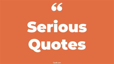45 Eye Opening Serious Quotes That Will Inspire Your Inner Self