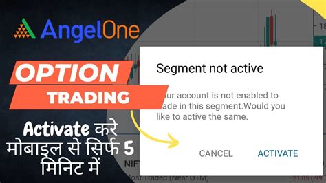 How To Activate Segment In Angelone How To Activate F O Segment Not