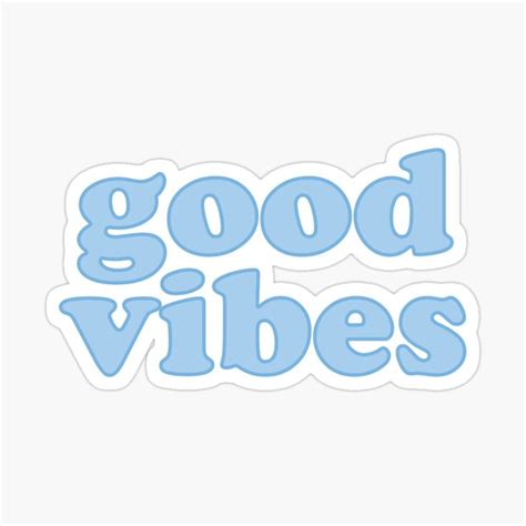 Baby Blue Good Vibes Sticker For Sale By Jomsdoodles Stickers Good