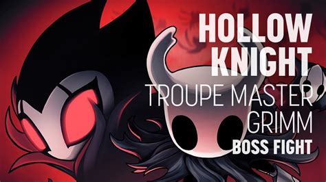 Troupe Master Grimm Boss Fight Hollow Knight Youtube