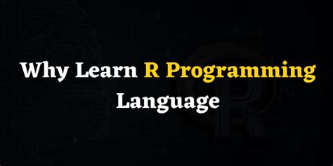 Why Learn R Programming Language