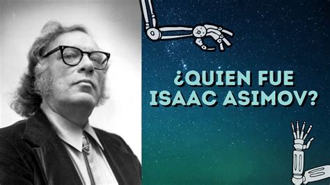 Qui N Fue Isaac Asimov Youtube