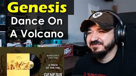 GENESIS Dance On A Volcano FIRST TIME REACTION YouTube