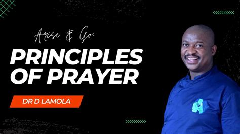 Principles Of Prayer Part 2 Dr D Lamola Youtube