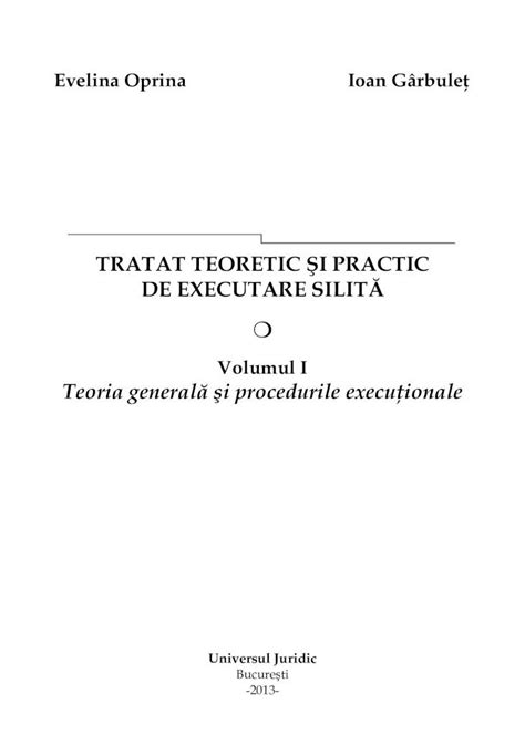 Pdf Set Tratat Teoretic Si Practic De Executare Silita Vol I Ii