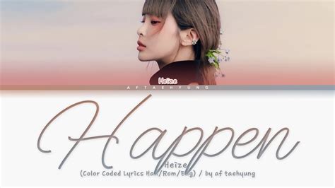 Heize 헤이즈 HAPPEN 헤픈 우연 Color Coded Lyrics Han Rom Eng YouTube