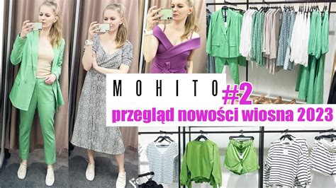 POWINNAM TO KUPIĆ PRZEGLĄD WIOSENNYCH NOWOŚCI MOHITO CZ 2 TRENDY