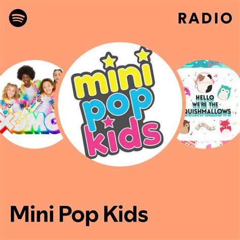 Mini Pop Kids Radio Playlist By Spotify Spotify