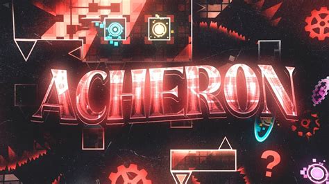 4K Acheron By Riot Geometrydash Not Mine YouTube