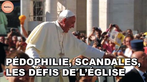 L Glise Du Pape Fran Ois Comment Traverser Les Scandales R Elle