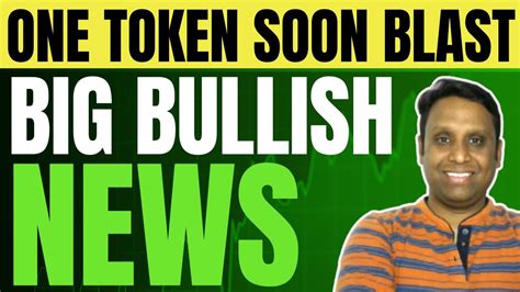 ONE TOKEN SOON BLAST BIG BULLISH CRYPTO NEWS POLKADOT MYRO COQ