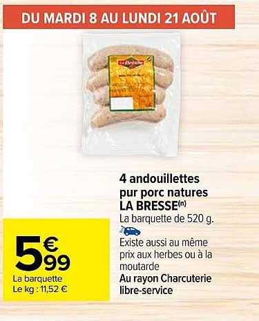 Promo Andouillettes Pur Porc Natures La Bresse Chez Carrefour