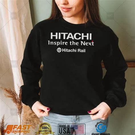 Hitachi Inspire The Next Hitachi Rail Shirt Gearbloom