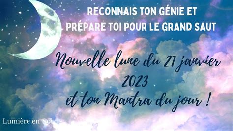 NOUVELLE LUNE 21 JANVIER 2023 en Verseau Prépare Toi Au Nouveau