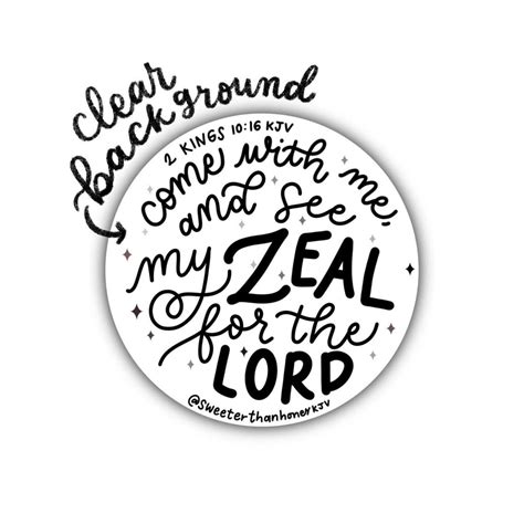 Clear Sticker Come With Me And See My Zeal For The Lord Kjv Bible