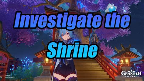 Continue The Investigation At The Abandoned Shrine Genshin Impact