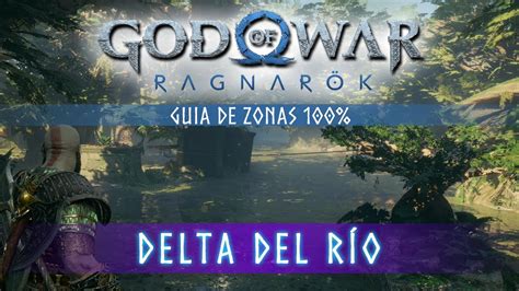 God Of War Ragnarok Guia De Zonas Delta Del R O Localizaci N