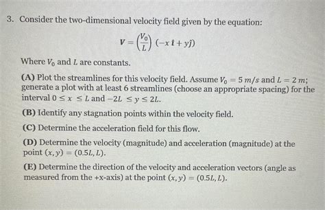 Solved 3 Consider The Two Dimensional Velocity Field Given