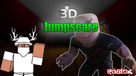 How To Make A 3d Jumpscare In Roblox Studio Youtube