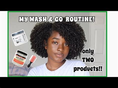 MY WASH N GO ROUTINE 2019 NATURAL HAIR QUICK EASY YouTube