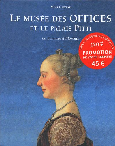 Le Mus E Des Offices Et Le Palais Pitti Reli Collectif Livre Tous