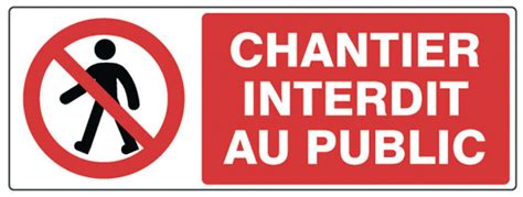 TALIAPLAST Panneau De Signalisation Chantier Interdit Au Public