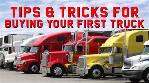 Tips And Tricks On Buying Your First Truck Owner Operator Brands Old