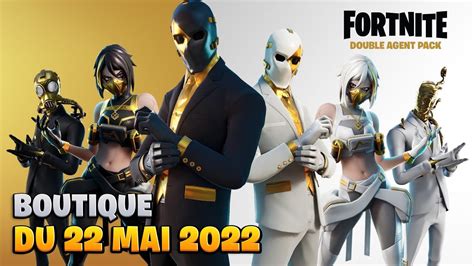 Boutique Fortnite Du 22 Mai 2022 Item Shop May 22 2022 Pack Agent Double Youtube