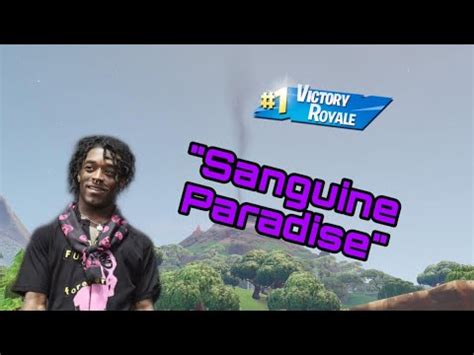 Fortnite Montage CLEAN Sanguine Paradise Lil Uzi Vert YouTube