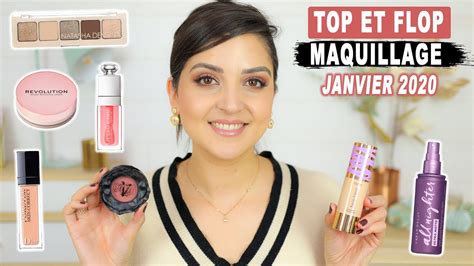 TOP ET FLOP MAQUILLAGE Mes Favoris Du Mois De Janvier 2020 YouTube