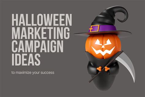 Spooktacular Halloween Marketing Campaign Ideas