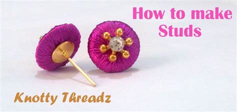 How To Make Silk Thread Studs For Jhumkas At Home Tutorial In