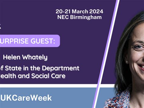 UK Care Week reveals special guest: Helen Whately, Minister of State ...