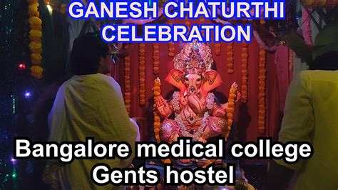 GANESH CHATURTHI CELEBRATION IN BANGALORE MEDICAL COLLEGE GENTS HOSTEL