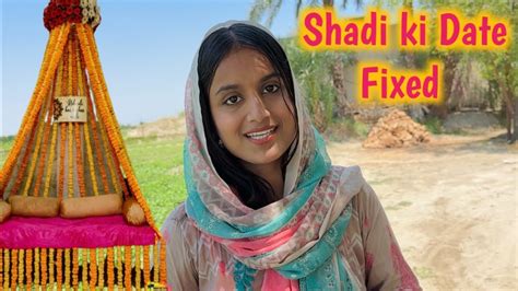 Shadi Ki Date Fix Hogai Alhamdolillah 💝 Youtube